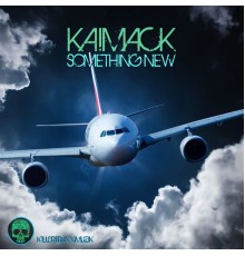 KaiMack - Something New