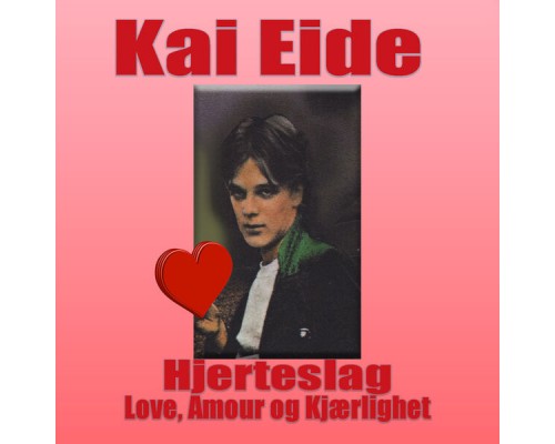 Kai Eide - Hjerteslag (Singel) Kai Eide - Hjerteslag (Singel)