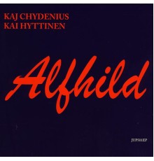 Kai Hyttinen & Kaj Chydenius - Alfhild