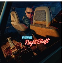 Kai Strauss - Night Shift