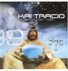 Kai Tracid - Skywalker 1999