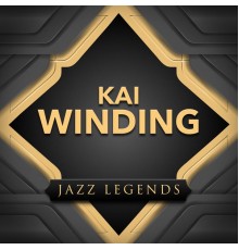 Kai Winding - Jazz Legend