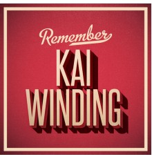 Kai Winding - Remember