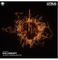 Kaii Concept - Super Spreader EP