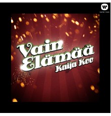 Kaija Koo - Vain elämää