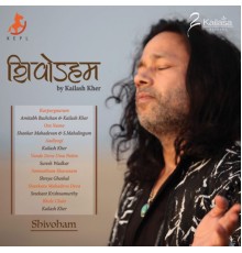 Kailash Kher - Shivoham