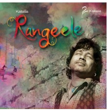 Kailash Kher - Rangeele