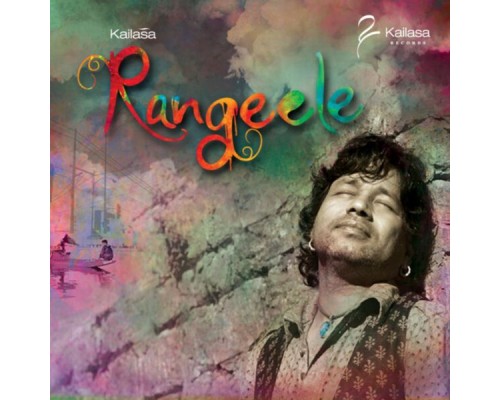 Kailash Kher - Rangeele