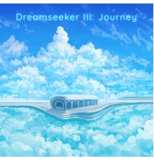 Kainbeats - Dreamseeker, III: Journey