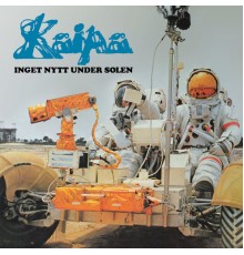 Kaipa - Inget nytt under solen