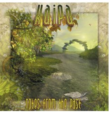 Kaipa - Notes From the Past