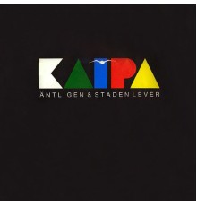 Kaipa - Äntligen & Staden lever