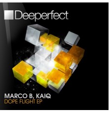 Kaiq, Marco.B - Dope Flight EP