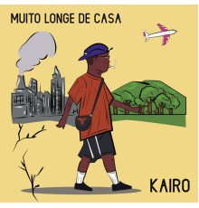 Kairo - Muito Longe de Casa