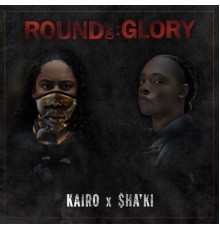 Kairo - Round One: Glory