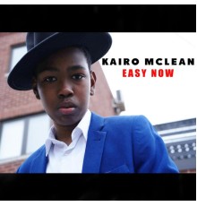 Kairo McLean - Easy Now