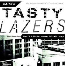 Kaiser - Tasty Lazers - EP