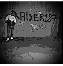 Kaiser 187 - Bad Dreams