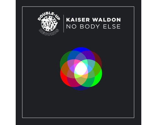 Kaiser Waldon - Nobody Else