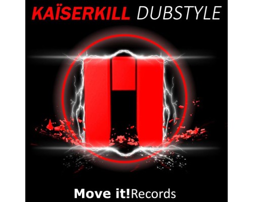 Kaiserkill - Dubstyle (Original Mix)