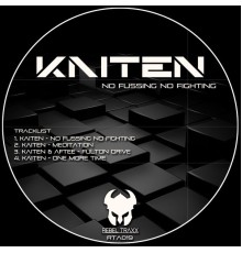 Kaiten - No Fussing No Fighting