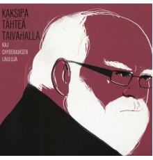 Kaj Chydenius - Kaksipa Tähteä Taivahalla