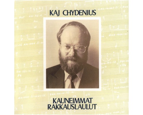 Kaj Chydenius - Kauneimmat rakkauslaulut