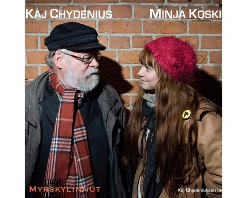 Kaj Chydenius & Minja Koski - Myrskylinnut