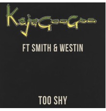 Kajagoogoo - Too Shy