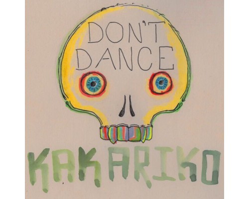 Kakariko - Don't Dance