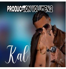 Kal - Produccion Volumen.2