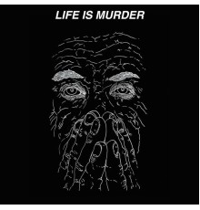 Kal Marks - Life Is Murder