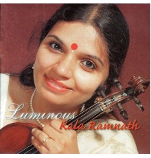 Kala Ramnath - Luminous