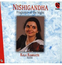 Kala Ramnath & Vijay Ghate - Nishigandha