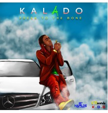 Kalado - Fresh to the Bone