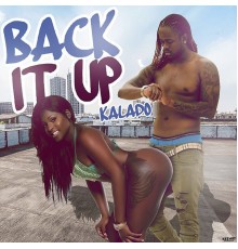 Kalado - Back It Up