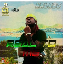 Kalado - Real to Me