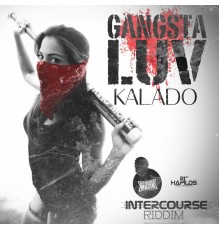 Kalado - Gangsta Luv