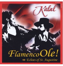 Kalal - Flamenco Ole!