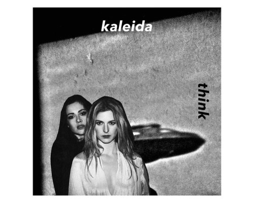 Kaleida - Think