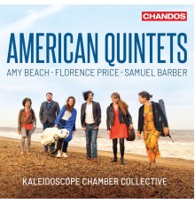 Kaleidoscope Chamber Collective - American Quintets