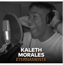 Kaleth Morales - Eternamente