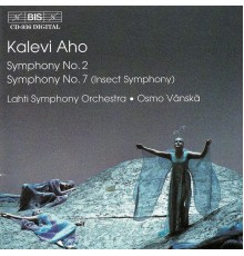 Kalevi Aho - AHO: Symphonies Nos. 2 and 7