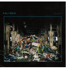 Kali Masi - [laughs]