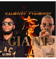 Kalibwoy, Fyahbwoy & Luigi Society - Giant
