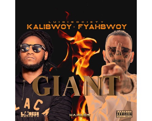 Kalibwoy, Fyahbwoy & Luigi Society - Giant Kalibwoy, Fyahbwoy & Luigi Society - Giant