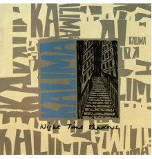 Kalima - Night Time Shadows + Singles