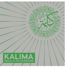 Kalima - (Where is the) Sunshine