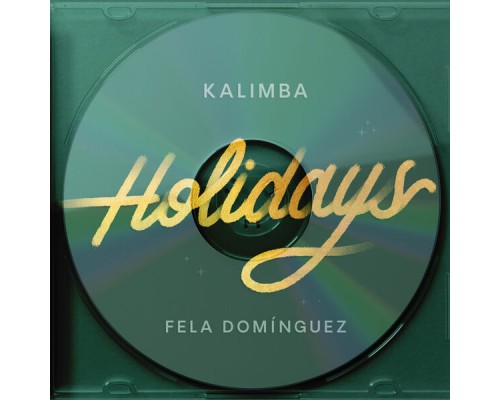 Kalimba, Fela Domínguez - Holidays