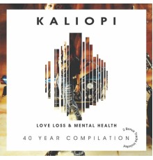 Kaliopi - Love Loss & Mental Health